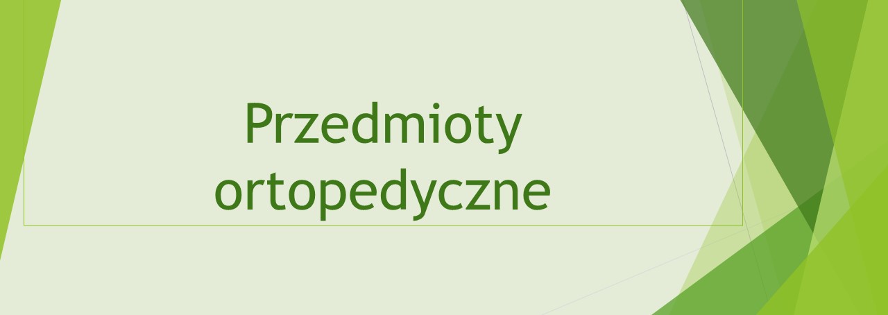 Przedmioty_ortopedyczne.jpg